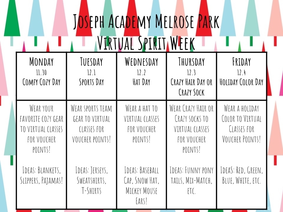 We’re kicking off the holidays with a virtual spirit week! Beginning 11.30.2020 students will earn 10,000 voucher points for participating (via Zoom). Let the holiday season begin! 